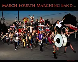 THEY WENT TO BAND CAMP : Named for the day of their first performance, the March Fourth Marching Band is comprised of 25 musicians and 10 dancers, an unusual compilation of flag twirlers, clowns, and acrobats.