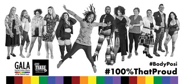 JUST LIKE YOU Commuters traveling down Highway 101 from North County to the city of San Luis Obispo will see GALA and SLO Tease's body positivity billboard. - IMAGE COURTESY OF LYNN SCHMIDT