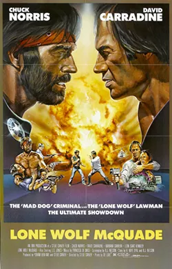 LONE WOLF In Lone Wolf McQuade, Chuck Norris plays J.J. McQuade, a clichéd tough guy loner who hates vegetables and loves beer. - PHOTO COURTESY OF ORION PICTURES