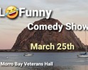 SLOFunny Comedy brings multiple comedians to Morro Bay for its March showcase