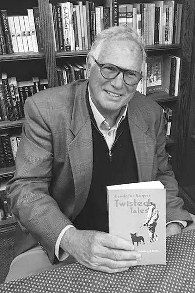 AT YOUR LOCAL BOOKSTORE: You can find 'Twisted Tales' by Randolph Rogers at Phoenix Books in SLO. - PHOTO COURTESY OF RANDOLPH ROGERS