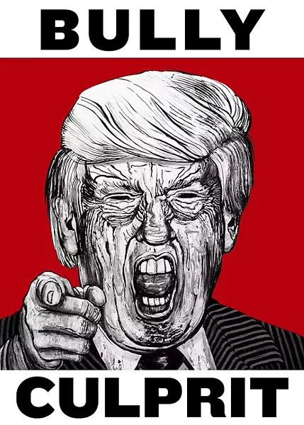 YOU’RE FIRED: The phrase “Bully Culprit” on Robbie Conal’s Trump street poster, left, is a play on “Bully Pulpit,” a term coined by President Theodore Roosevelt to refer to the White House as a platform from which to advocate an agenda. - IMAGE COURTESY OF ROBBIE CONAL