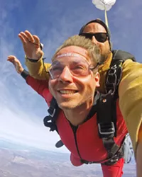 THE GIFT OF FLIGHT Skydive Santa Barbara offers tandem jumps at altitudes so high that jumpers are provided oxygen for the minute-and-a-half free fall to the ground.