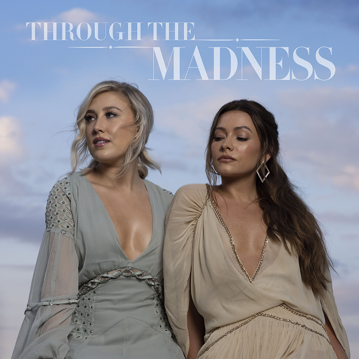 Album art for Maddie & Tae’s Through the Madness Vol. 1. - PHOTO PROVIDED