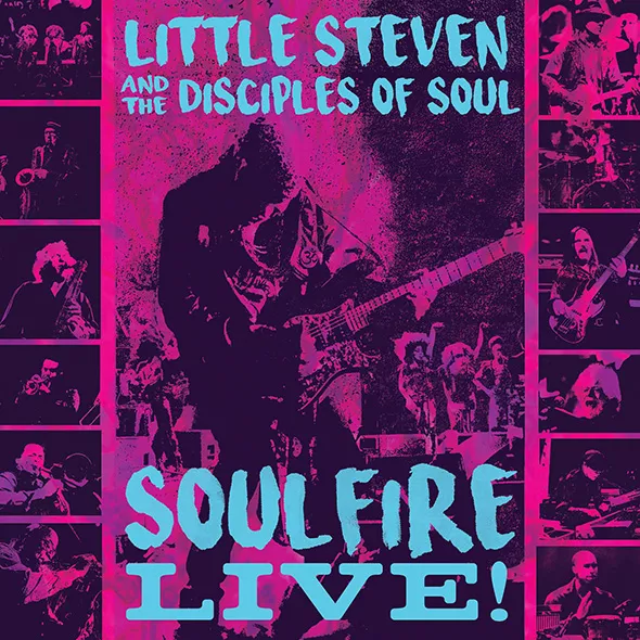 Little Steven and the Disciples of Soul’s latest album, 2018’s Soulfire Live! - PROVIDED