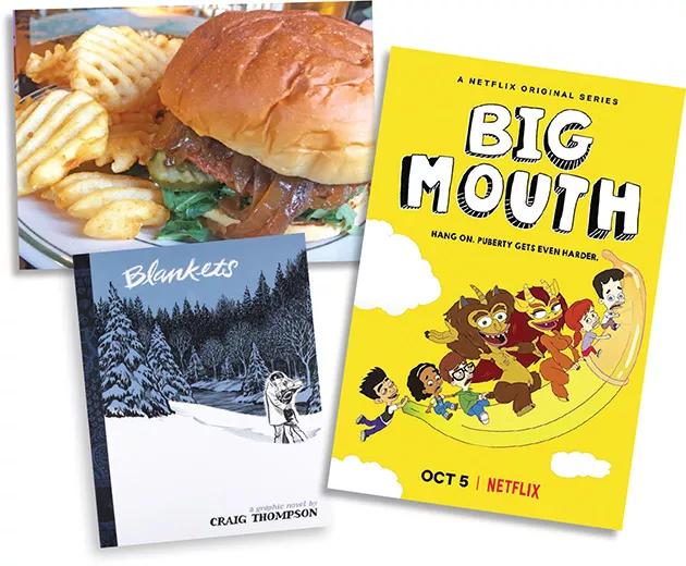 veggie burger | Jacob Threadgill • Big Mouth | Netflix / provided • Blankets | Drawn & Quarterly / provided