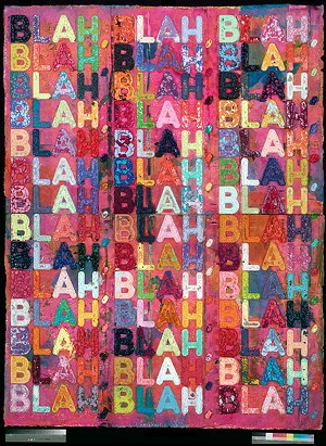 MEL BOCHNER, ‘BLAH BLAH BLAH’ (2013) IMAGE COURTESY OF THE ALFOND COLLECTION OF CONTEMPORARY ART AT ROLLINS COLLEGE