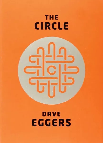 The Circle by Dave Eggers