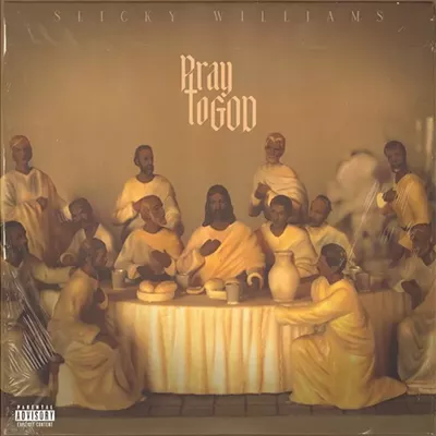 Song Spotlight: "Pray to God" by Slicky Williams