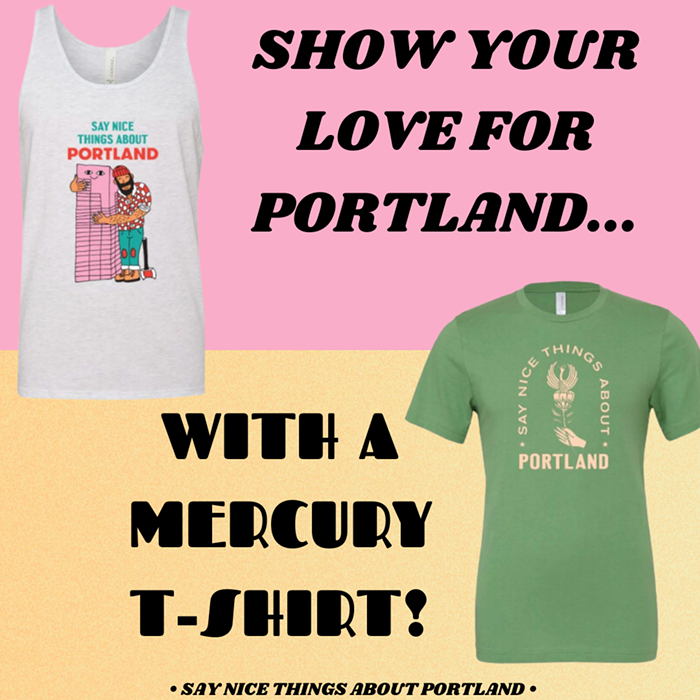 Get Your Sexy New "SAY NICE THINGS ABOUT PORTLAND" T-Shirts! 😎 - Vimarsana News