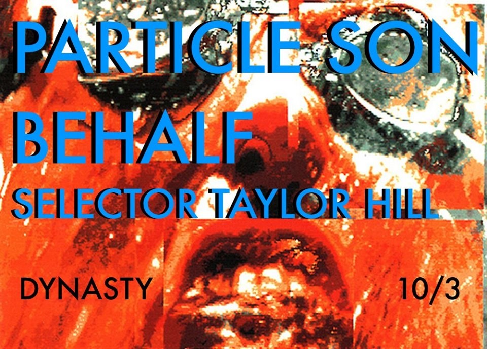 Particle Son Behalf Dj Taylor Hill At Killingsworth