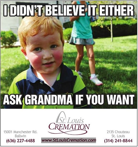 On second thought, maybe don't ask grandma about cremation. - TOWN & STYLE ST. LOUIS