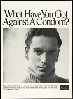 All the posters in "Up Against the Wall: Art, Activism, and the AIDS Poster" were compiled by the late Dr. Edward Atwater, who worked at Strong Memorial Hospital. - IMAGE PROVIDED