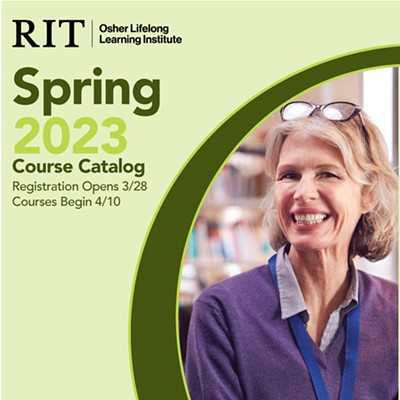 RIT Classes for Adults Age 50+: Osher Lifelong Learning Institute's Spring Open House & Course Preview