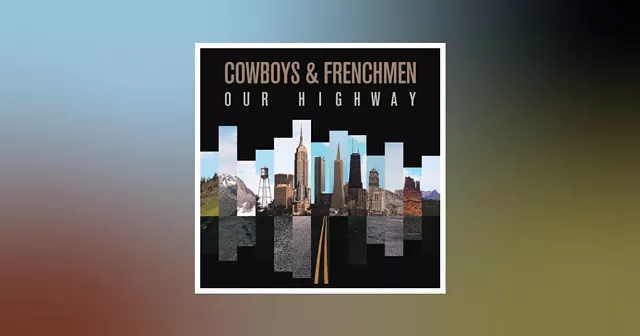 Eastman saxophone alumni lead Cowboys & Frenchmen on "Our Highway" - Vimarsana News