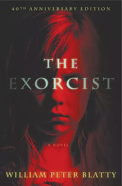 The Exorcist, 40th Anniversary edition, William Peter Blatty, HarperCollins Publishers, $25.99, 379 pages