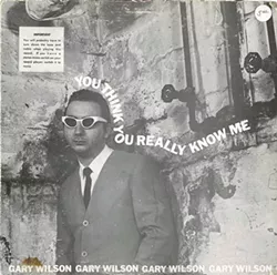 gary-wilson-you-think-you-really-know-me.jpg