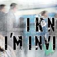 I Know I'm Invisible
