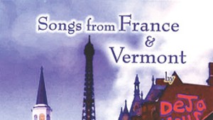 Deja-Nous, Songs From France &amp; Vermont