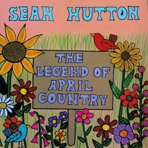 Sean Hutton, The Legend of April Country