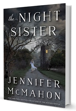 The Night Sister by Jennifer McMahon, Doubleday, 336 pages. $25.95.