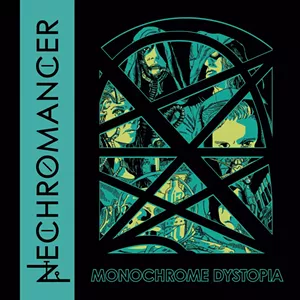 NECHROMANCER, MONOCHROME DYSTOPIA