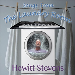 Hewitt Stevens, Songs From the Laundry Room