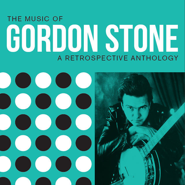 'The Music of Gordon Stone: A Retrospective Anthology' - COURTESY OF GORDON STONE