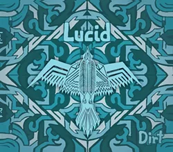 Lucid, Dirt