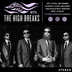 The High Breaks, Droppin' Off With ... the High Breaks