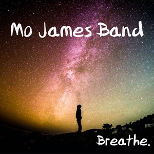Mo James Band, Breathe - COURTESY