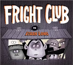 'Fright Club' by Ethan Long