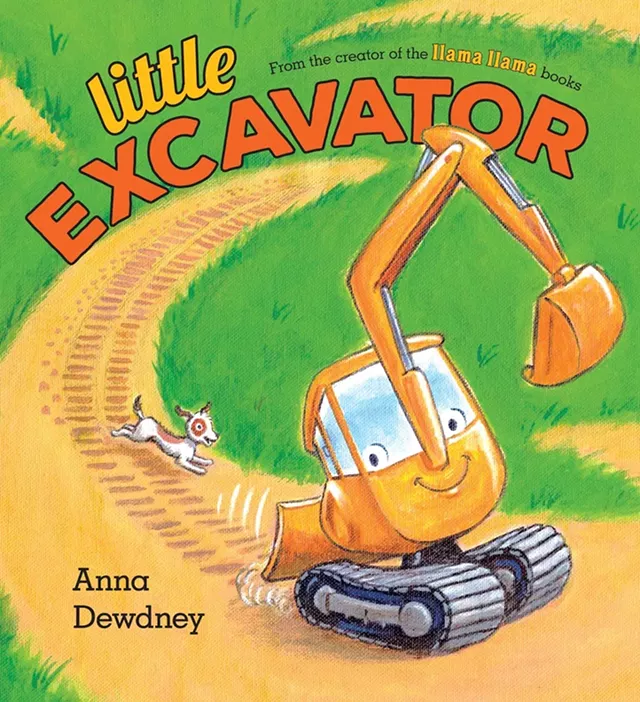 Little Excavator by Anna Dewdney: Viking, $17.99. Release date: June 6. Ages 2-5.