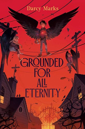 Grounded for All Eternity by Darcy Marks - COURTESY