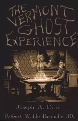 The Vermont Ghost Experience by Joseph A. Citro, with illustrations by Robert Waldo Brunelle Jr., Bat Books, 172 pages. $15.