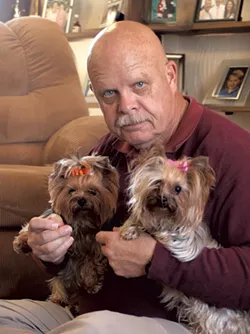 Ed Cashman with his wife's Yorkies - COURTESY OF ED CASHMAN