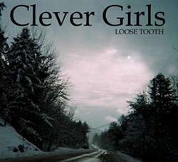 Clever Girls, Loose Tooth