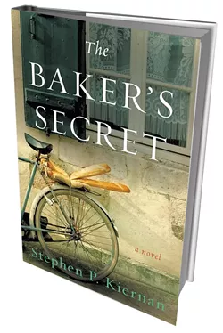 The Baker's Secret by Stephen P. Kiernan, HarperCollins, 320 pages. $26.99.