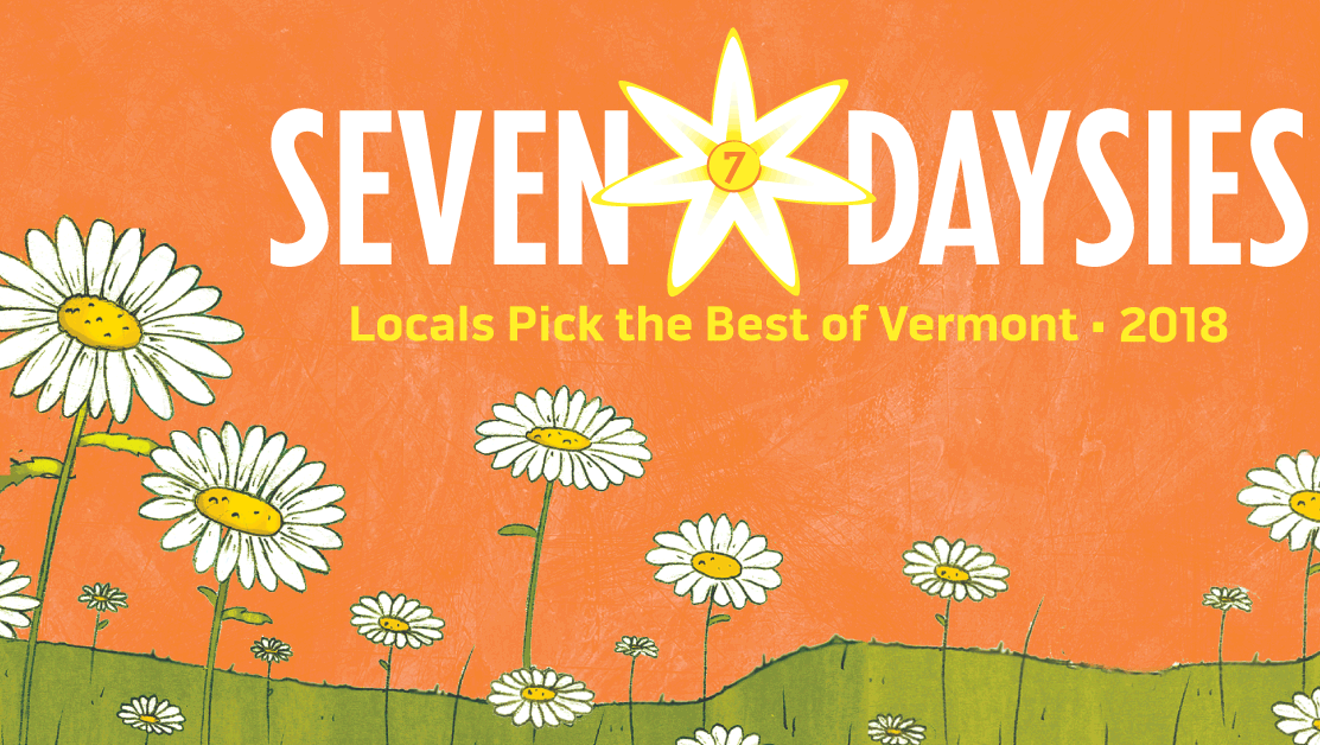 Daysies Finalists 2018 Seven Days Vermont's Independent Voice