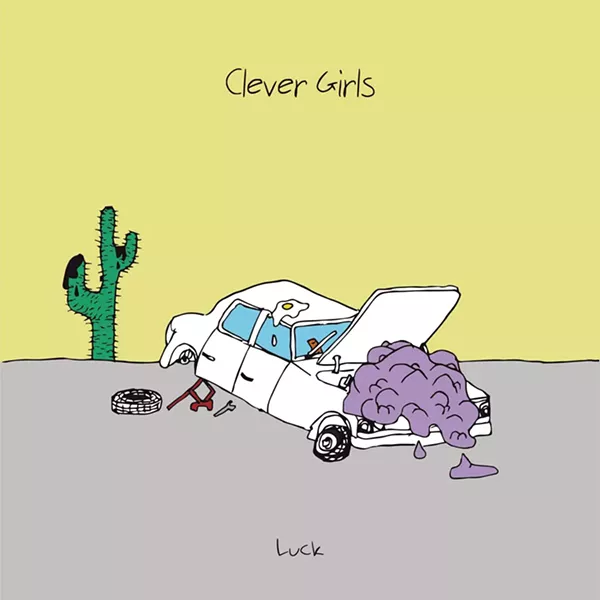 Clever Girls, Luck