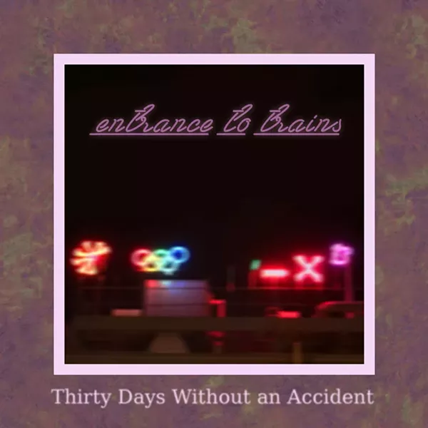 Entrance to Trains, Thirty Days Without an Accident