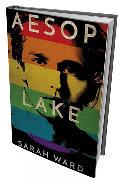 Aesop Lake by Sarah Ward, Green Writers Press, 200 pages. $10.99.