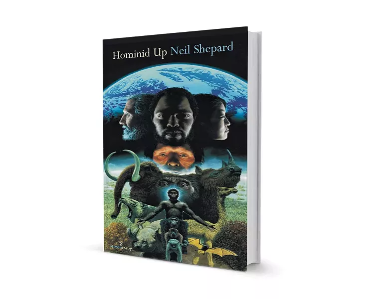 Hominid Up by Neil Shepard, Salmon Poetry Press, 88 pages. $21.