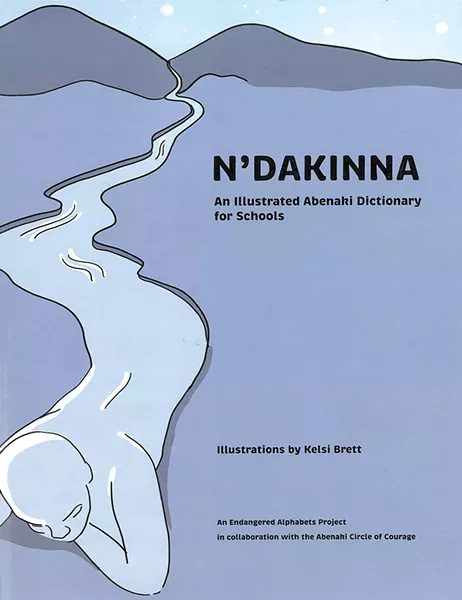 N'Dakinna: An Illustrated Abenaki Dictionary for Schools, 32 pages. $15