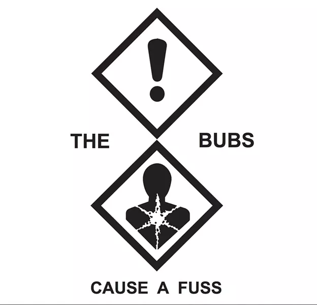 The Bubs, Cause a Fuss