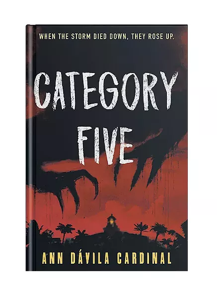 Category Five by Ann Dávila Cardinal, Tor Teen, 240 pages. $17.99 - COURTESY