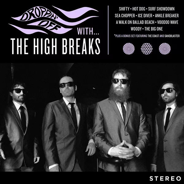 The High Breaks, Droppin' Off With ... the High Breaks