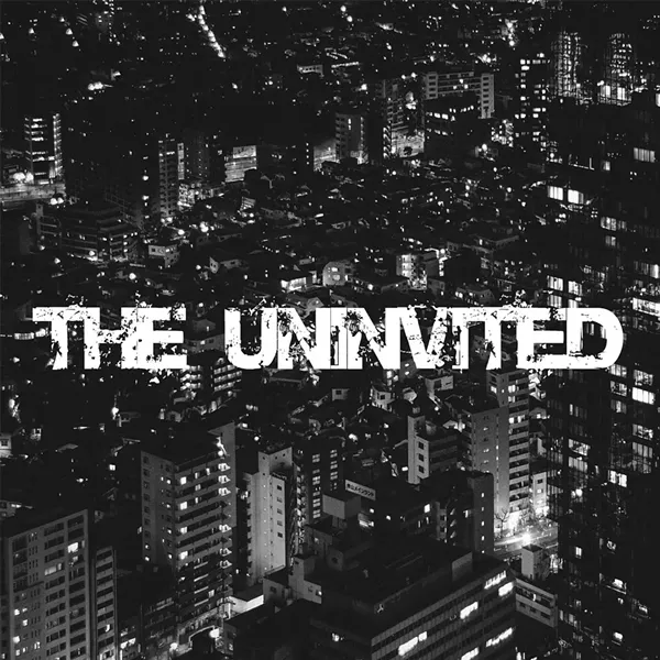 Kin & Quality, The Uninvited