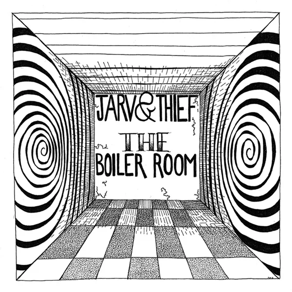 Jarv & Thief, The Boiler Room