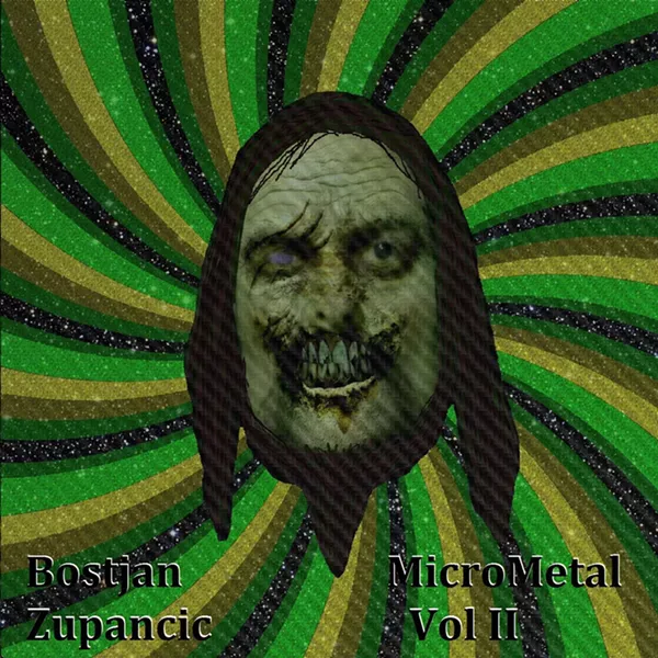 Bostjan Zupancic, MicroMetal Volume II